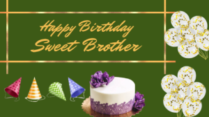 Happy Birthday Wishes For Brother