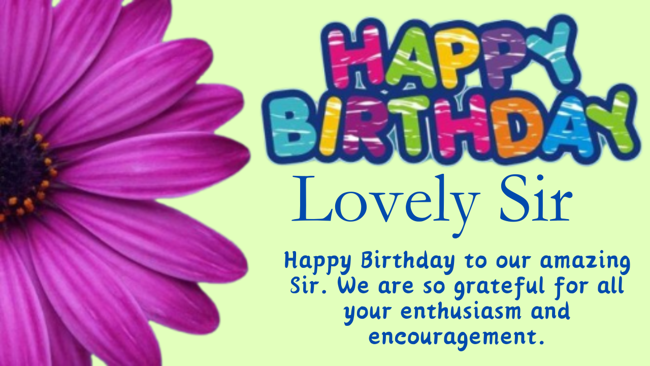 Top 100+ Attractive Happy Birthday Wishes For Sir 157 Happy Birthday Wishes For Sir