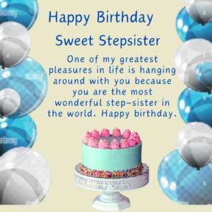 Happy Birthday Wishes For Stepsister