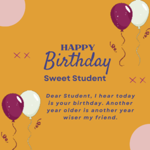 Birthday Greetings For a Student