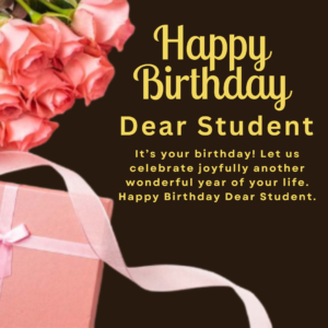 Birthday Greetings For a Student