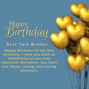 Happy Birthday Wishes For Twin Brother