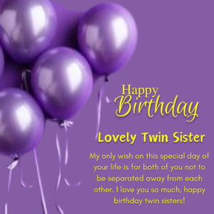 Happy Birthday Wishes For Twin Sister
