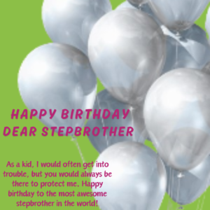 Happy Birthday Wishes For Stepbrother 