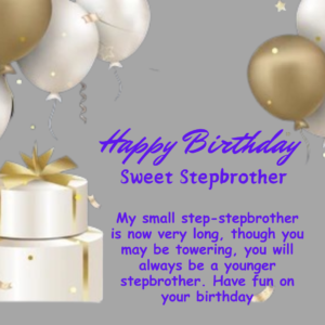 Happy Birthday Wishes For Stepbrother 