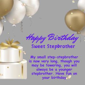 Happy Birthday Wishes For Stepbrother