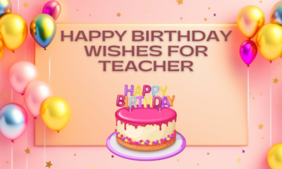 Happy birthday Wishes for Teacher