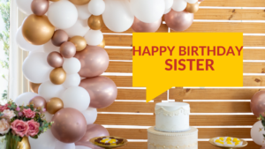 Happy Birthday Greeting For Sister