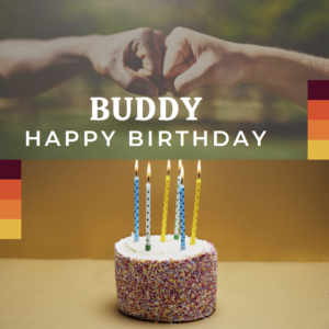 Happy Birthday Wishes For Buddy