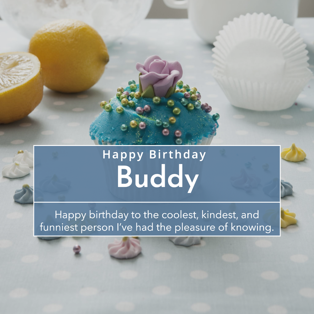 Happy birthday buddy images